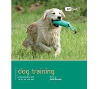 Dog Training - Pet Friendly: Understanding and Caring for Your Pet