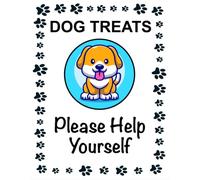 Dog Treats Please Help Yourself Notice Sticker Sign Self Adhesive Gloss Decal Sticker 160mm x 125mm
