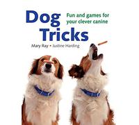 Dog Tricks: Fun and Games for Your Clever Canine