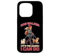 Dog Walker It's The Leash I Can Do Pet Canine Animal Case for iPhone 15 Pro