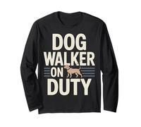 Dog Walker On Duty Dog Walking Lover Long Sleeve T-Shirt