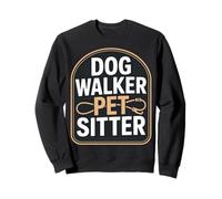 Dog Walker Pet Sitter Funny Animal Lover Saying Sweatshirt