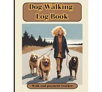 Dog Walkers Notebook, Dog walk tracker, payment trackers, record keeping, undated calendar, 52 weeks, contact details, payment tracker, 85 pages, 7.5 ... perfect gift for dog walkers, dog journal