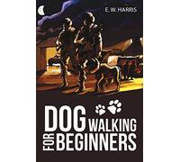 Dog Walking for Beginners