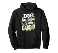 Dog Walking Is My Cardio Pullover Hoodie