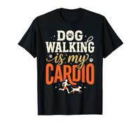 Dog Walking is My Cardio T-Shirt