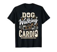 Dog Walking is My Cardio T-Shirt