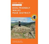 Dog Walks Peak District | Ordnance Survey | 10 Dog-friendly Walks for All | Short Walks Made Easy | Guidebook | Peak District | National Park | England | Maps