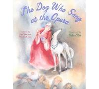 Dog Who Sang at the Opera
