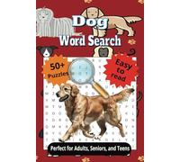 Dog Word Search: A Dog Themed Word Find Puzzle Book for Adults, Seniors, and Teens