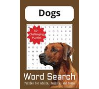 Dog Word Search Book: A Dog Themed Word Find Puzzle for Adults, Seniors, and Teens