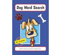 Dog Word Search: Fun Puzzle book for teens, adults, and dog lovers 6x9 110 pages