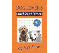 Dog Word Search Puzzle Book: Fun and Easy-to-Read Print about Breeds, Training, Health, and More - A Gift for Dog Lovers
