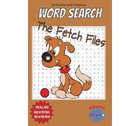 Dog Word Search Puzzle Book [The Fetch Files]: Fun Word Search for Adults and Dog Lovers