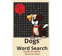 Dog Word Search Puzzle Book: Word Searches with Easy to Read Print about Dogs, Puppies, Canines & More | 6x9 Inches, 110 Pages| 50+ Puzzles| Gift for Vacations, Holidays & Good Times.
