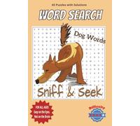 Dog Words - Sniff & Seek Word Search Puzzle Book: Fun Word Search for Adults and Dog Lovers
