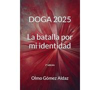 DOGA 2025: La batalla por mi identidad (2.ª edición)