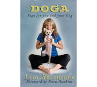 Doga: Yoga for You and Your Dog