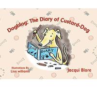 Dogblog: Diary of Custard-Dog: The First Year