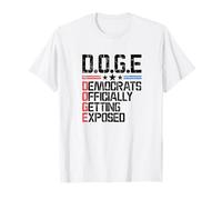 DOGE Democrats Officially Getting Exposed T-Shirt