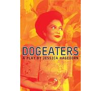 Dogeaters: A Play about the Philippines