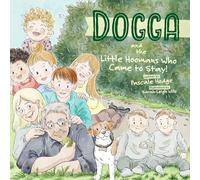 Dogga and the Little Hoomans Who Came to Stay