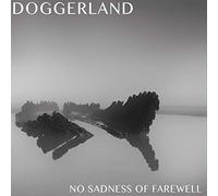 Doggerland - No Sadness of Farewell