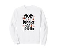 Doggies Make Life Better Cute Puppy Paw Pro Shirts About Dogs Sweatshirt, Adult Unisex, White, Medium