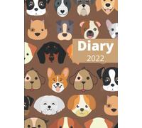 Doggy Diary 2022.: A5 Page A Day UK Diary 2022.