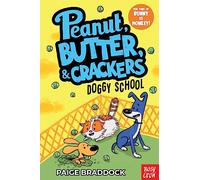 Doggy School: A Peanut, Butter & Crackers Story (Peanut, Butter & Crackers)