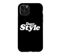 DOGGY STYLE TEXT ON A TEE Case for iPhone 11 Pro