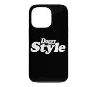 DOGGY STYLE TEXT ON A TEE Case for iPhone 13 Pro