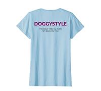 Doggystyle The Only time I'll Turn My Back On You (on Back) T-Shirt