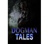Dogman Tales