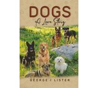 Dogs A Love Story