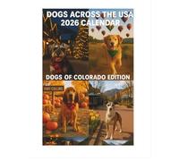 Dogs Across the USA 2026 Calendar: Colorado Edition