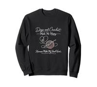 Dogs And Crochet Make Me Happy Funny Crochet Lover Sweatshirt