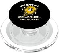 Dogs and Pickleball Paddle Funny Life Cute Quote Design PopSockets PopGrip for MagSafe