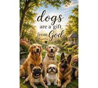 Dogs are a gift from God