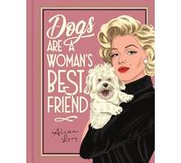 Dogs are a Woman’s Best Friend