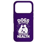 Dogs Are Essential For My Mental Health Puppy Love Therapy Case for iPhone 17 Pro