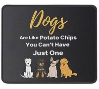 Dogs are Like Potato Chips Mouse Pad - Funny Mouse Mat for Pet Lovers - Dog Gifts Mousepad 9.4"x7.9" for Mom, Dad - Gifts for Dog Lovers, Puppy Owners