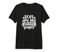 Dogs are My Favorite People Premium T-Shirt