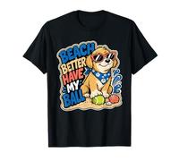 Dogs Beach Better Have My Ball Puppy Summer Graphic T-Shirt