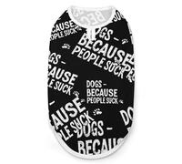 Dogs Because People Suck Cute Dog Clothes Costume Cat Pajamas Puppy Gift Pet Sweater Coat Jacket