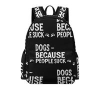 Dogs Because People Suck Travel Laptop Backpack for Women Men | Adult Computer Bag Lightweight Business Casual