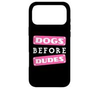 Dogs before Dudes Case for iPhone 17 Pro Max