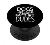 Dogs Before Dudes Paw Print Quote PopSockets Adhesive PopGrip