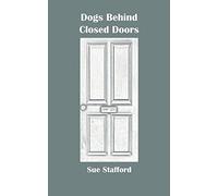 Dogs Behind Closed Doors