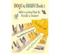 Dogs & Birds Piano Parent/Teacher Guide